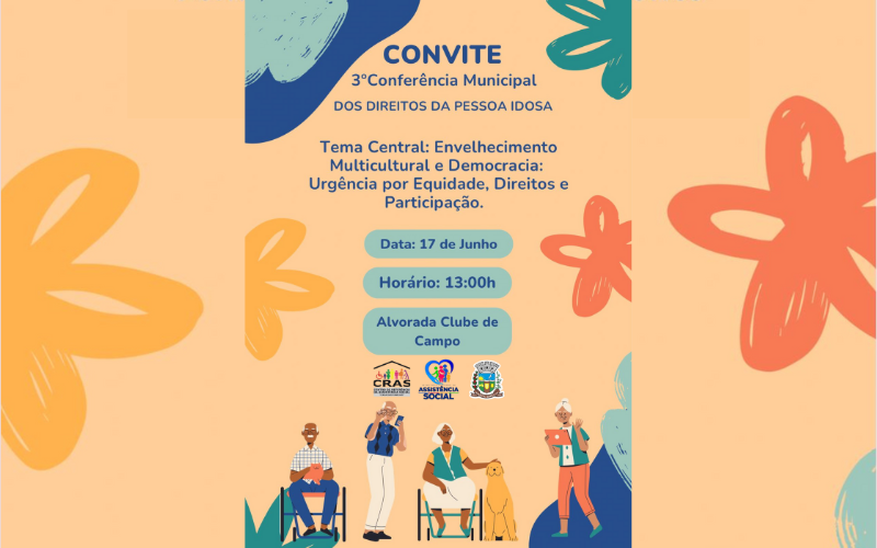 Conferência Municipal do Idoso !