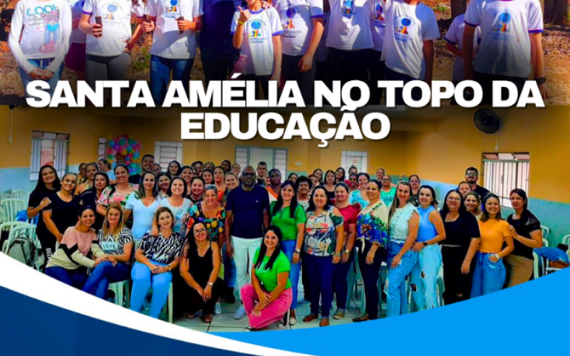 Santa Amélia no topo da educação